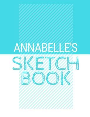 Read Annabelle's Sketchbook: Personalized blue sketchbook with name: 120 Pages -  file in PDF