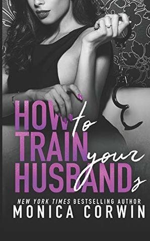 Download How to Train Your Husbands: Two Paranormal Tales of Submission - Monica Corwin | ePub