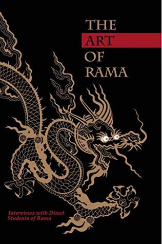 Full Download The Art of Rama: Interviews with Direct Students of Rama - The Art of Rama Editors | PDF