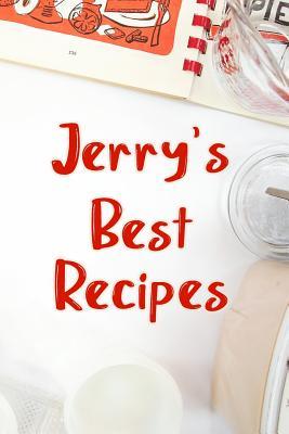 Download Jerry's Best Recipes: Blank Recipe Book to Write In. Favorite Recipes Gift for Men -  file in ePub