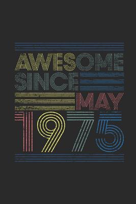 Download Awesome Since May 1975: Graph Paper Journal (6 X 9 - 120 Pages/ 5 Squares per inch) for Birthday Gift Idea - Awesome Publishing | ePub