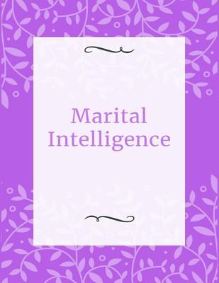 Download Marital Intelligence: The Wedding Planner with Checklists, Worksheets, and Essential Tools to Plan the Perfect Marriage - Eva Weds | ePub