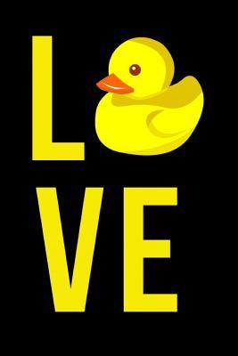 Download Love: Notebook / Journal / Diary / Notepad, Duck Gifts For Duck Lovers (Lined, 6 x 9) -  | PDF