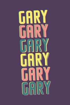 Download Gary Journal: Lined Journal / Notebook - Personalized Name Gary Gift - Vintage Typography - 120 Pages For Writing And Note Taking - Vic Vison | PDF