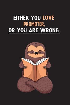 Download Either You Love Promoter, Or You Are Wrong.: Yearly Home Family Planner with Philoslothical Sloth Help -  file in ePub