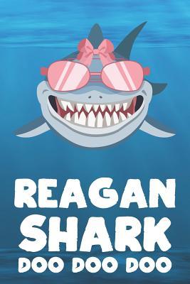 Read Online Reagan - Shark Doo Doo Doo: Blank Ruled Personalized & Customized Name Shark Notebook Journal for Girls & Women. Funny Sharks Desk Accessories Item for Writing Primary / Kindergarten & Back To School Supplies, Birthday & Christmas Gift for Women. - Doosharknotes Publishing | ePub