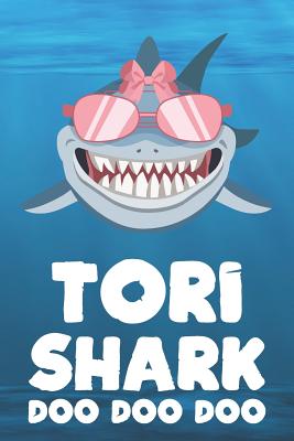 Read Online Tori - Shark Doo Doo Doo: Blank Ruled Personalized & Customized Name Shark Notebook Journal for Girls & Women. Funny Sharks Desk Accessories Item for Writing Primary / Kindergarten & Back To School Supplies, Birthday & Christmas Gift for Women. - Doosharknotes Publishing file in PDF