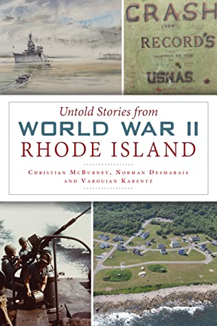 Download Untold Stories from World War II Rhode Island - Christian McBurney | ePub