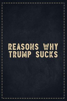 Read Online The Funny Office Gag Gifts: Reasons Why Trump Sucks Composition Notebook Lightly Lined Pages Daily Journal Blank Diary Notepad 6x9 - Theofficeboss file in ePub