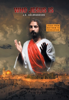 Full Download Who Jesus Is: The Seed of Abraham is Christ the Church - J E Gulbrandsen file in PDF