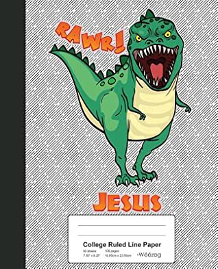 Download College Ruled Line Paper: JESUS Dinosaur Rawr T-Rex Notebook - | PDF