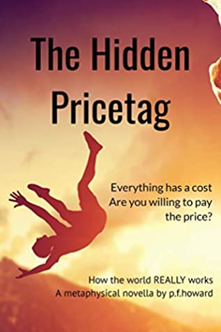 Full Download The Hidden Pricetag: How the world REALLY works - Paula F. Howard | PDF
