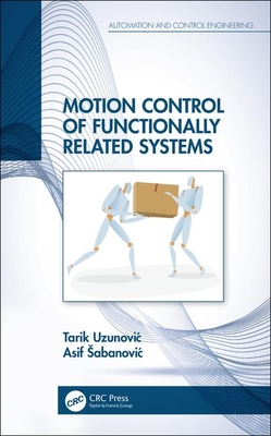 Read Motion Control of Functionally Related Systems - Asif Sabanovic | ePub