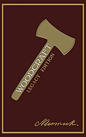Read Online Woodcraft (Legacy Edition) (The Library of American Outdoors Classics) - Nessmuk (George W. Sears) file in PDF