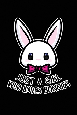 Read Just A Girl Who Loves Bunnies: 6x9 Ruled Notebook, Journal, Daily Diary, Organizer, Planner - Nicolasd D file in ePub