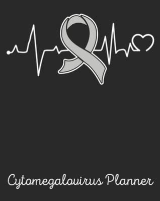 Download Cytomegalovirus Planner: Yearly & Weekly Organizer, To Do Lists, Notes Cytomegalovirus Journal Notebook (8x10), Cytomegalovirus Books, Cytomegalovirus Gifts, Cytomegalovirus Awareness - Royal Ribbon Publishing | ePub