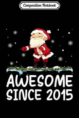 Download Composition Notebook: Floss Dance Santa Claus Awesome Since 2015 4 years old Gift Journal/Notebook Blank Lined Ruled 6x9 100 Pages - Janusz Jansen file in PDF