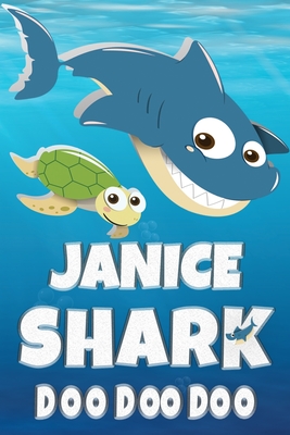 Read Online Janice Shark Doo Doo Doo: Janice Name Notebook Journal For Drawing Taking Notes and Writing, Personal Named Firstname Or Surname For Someone Called Janice For Christmas Or Birthdays This Makes The Perfect Personolised Fun Custom Name Gift For Janice - Maria Shark Name Covers file in PDF