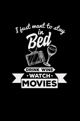 Read Online Stay in bed drink wine watch movies: 6x9 movie blank with numbers paper notebook notes -  | PDF