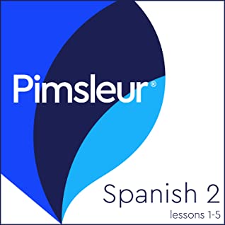 Download Pimsleur Spanish Level 2 Lessons 1-5: Learn to Speak, Understand, and Read Spanish with Pimsleur Language Programs - Pimsleur | ePub
