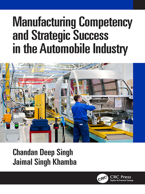 Read Manufacturing Competency and Strategic Success in the Automobile Industry - Chandan Deep Singh file in PDF
